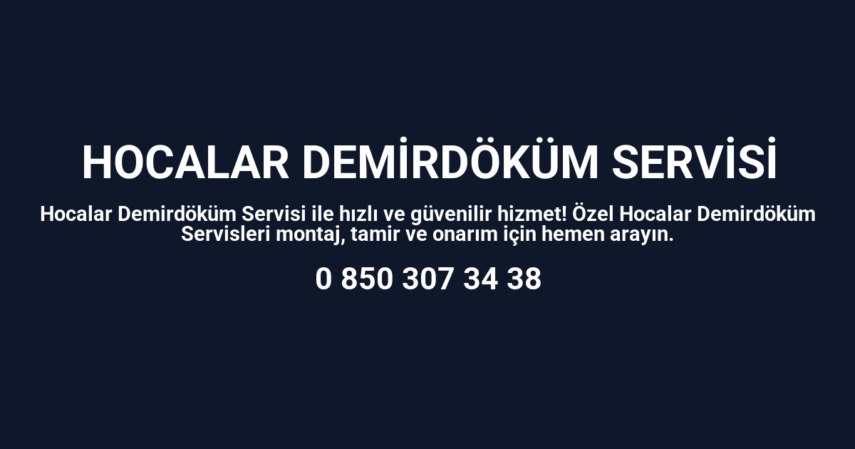 Hocalar Demirdöküm Servisi